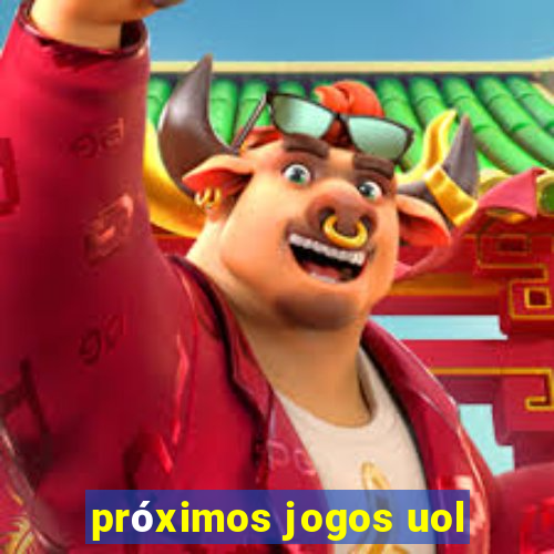 próximos jogos uol