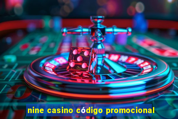 nine casino código promocional