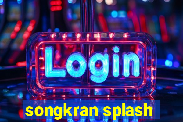 songkran splash