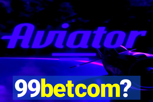 99betcom?