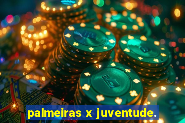 palmeiras x juventude.