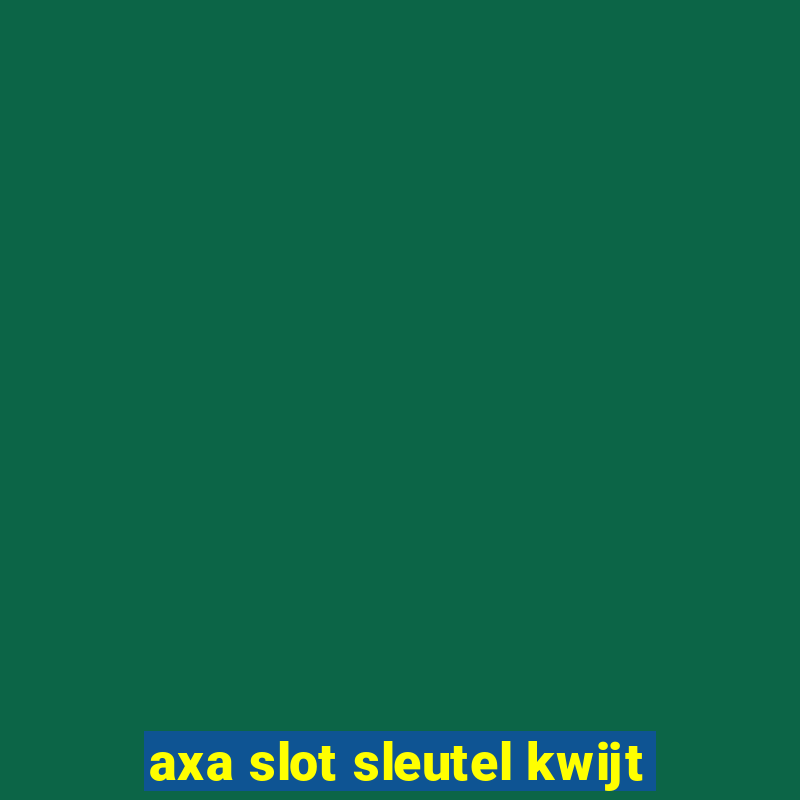 axa slot sleutel kwijt