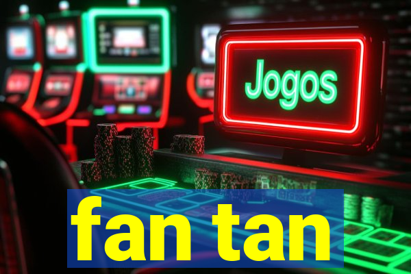 fan tan