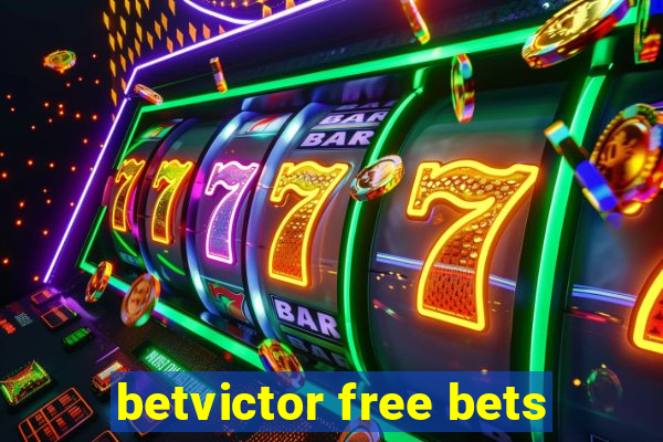 betvictor free bets