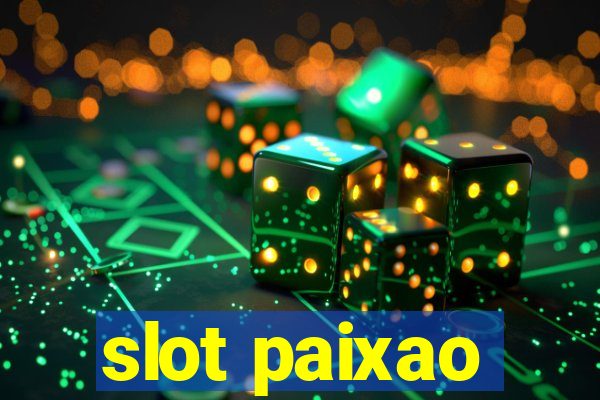 slot paixao