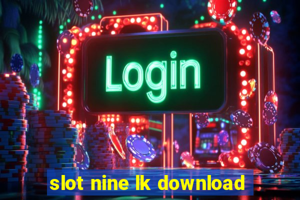 slot nine lk download