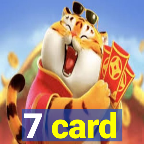 7 card