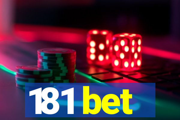 181 bet