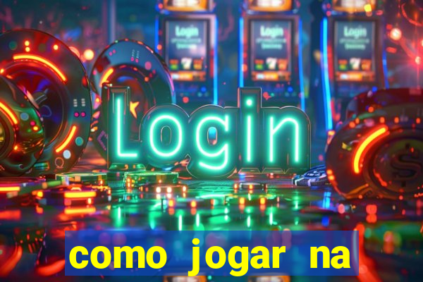 como jogar na roleta é ganhar