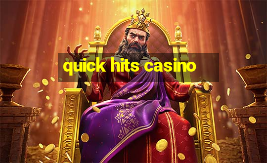 quick hits casino