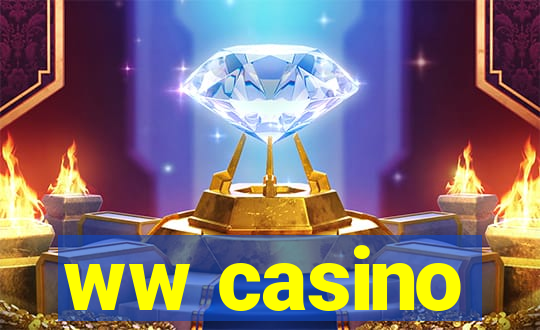 ww casino