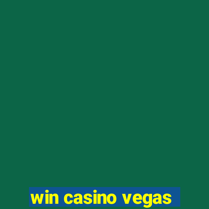 win casino vegas