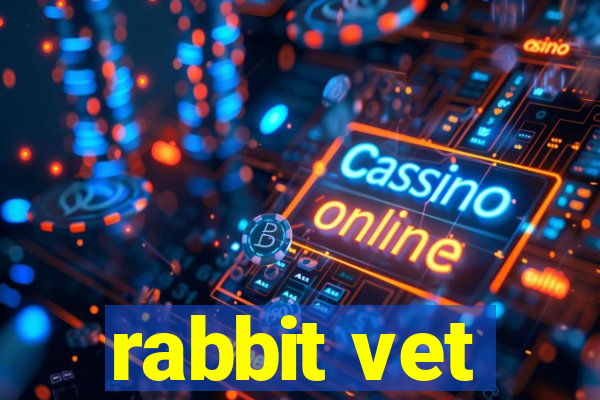 rabbit vet