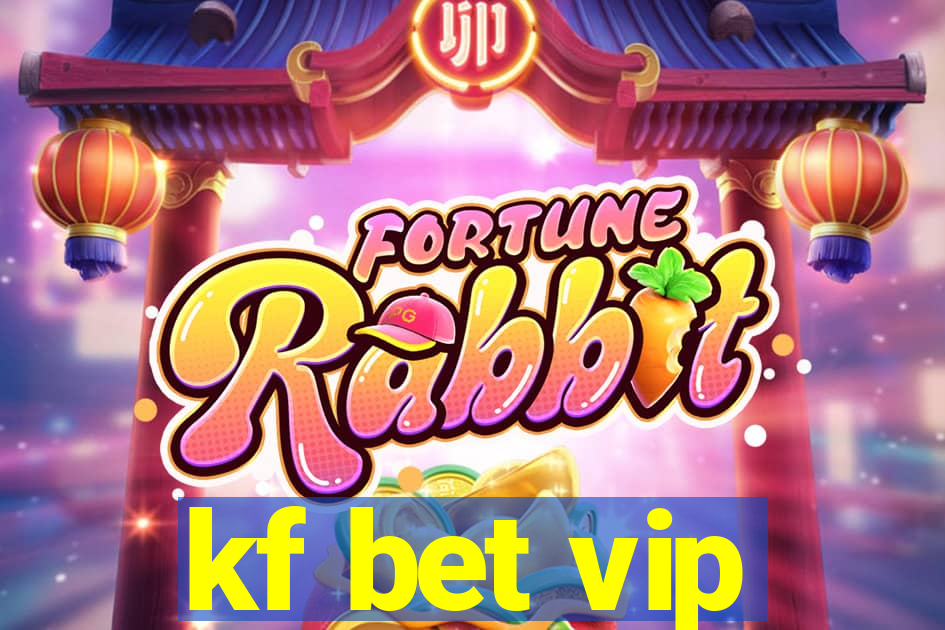 kf bet vip