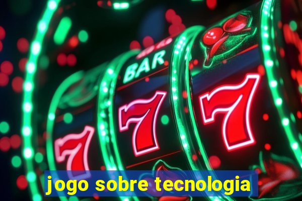 jogo sobre tecnologia