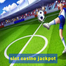 slot casino jackpot