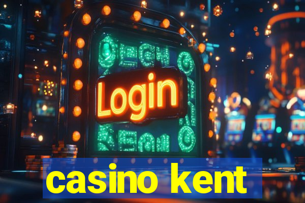 casino kent