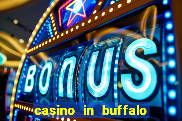 casino in buffalo new york