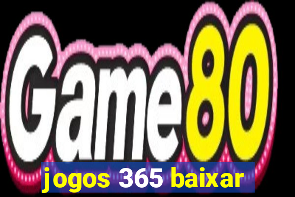 jogos 365 baixar