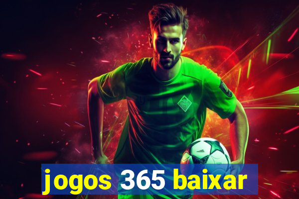 jogos 365 baixar