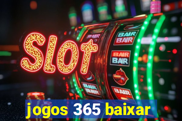 jogos 365 baixar