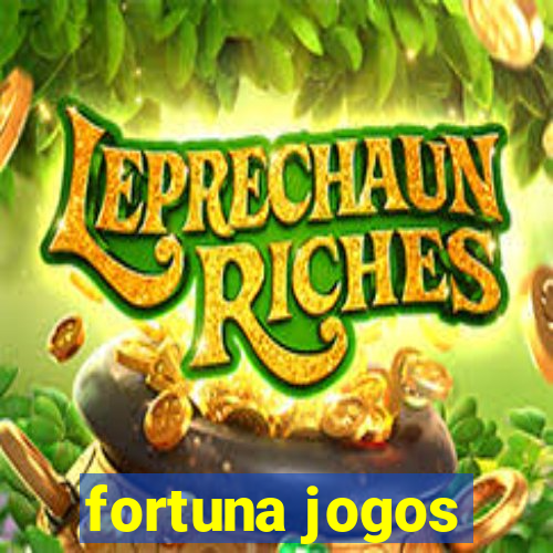 fortuna jogos