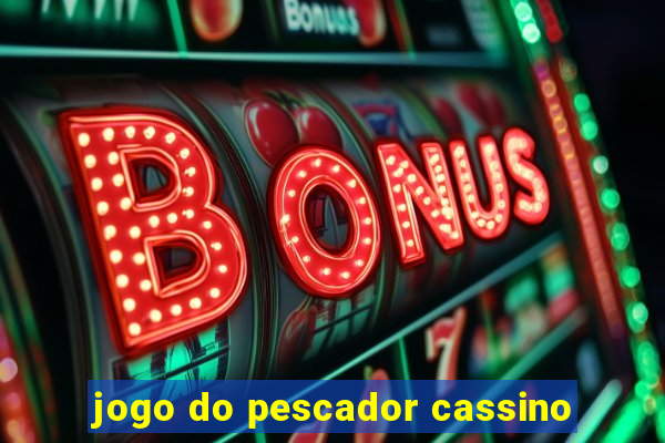 jogo do pescador cassino