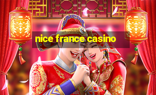 nice france casino