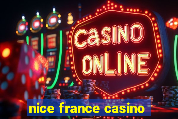 nice france casino