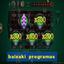 baixaki programas gratis para pc windows 7