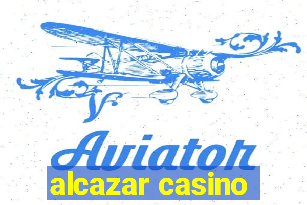 alcazar casino