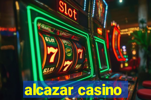 alcazar casino