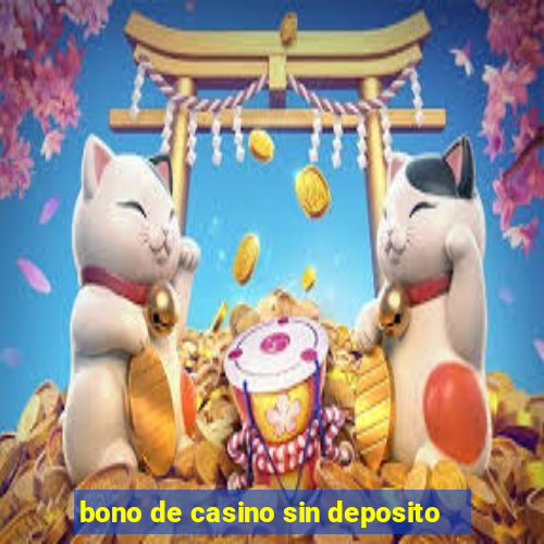 bono de casino sin deposito