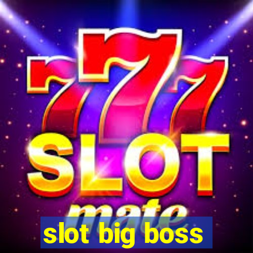 slot big boss