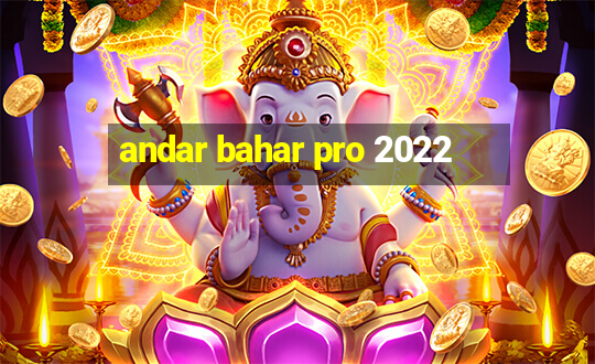 andar bahar pro 2022