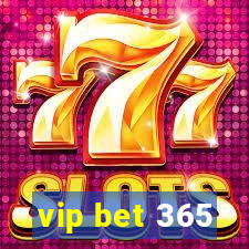 vip bet 365