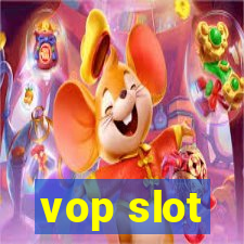 vop slot