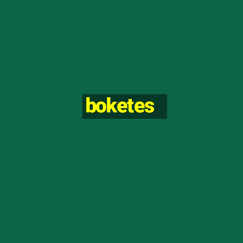 boketes