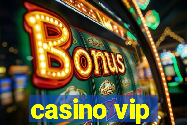 casino vip