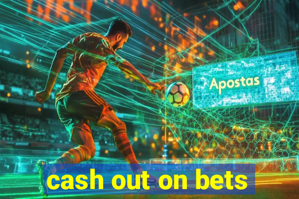 cash out on bets