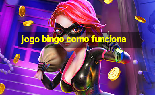 jogo bingo como funciona