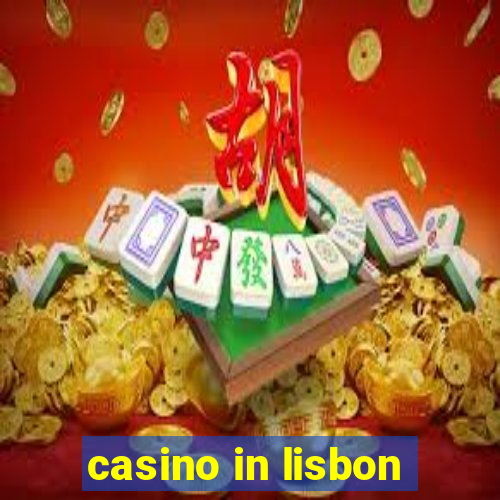 casino in lisbon