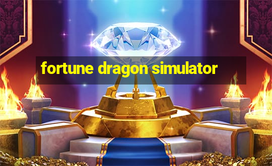 fortune dragon simulator