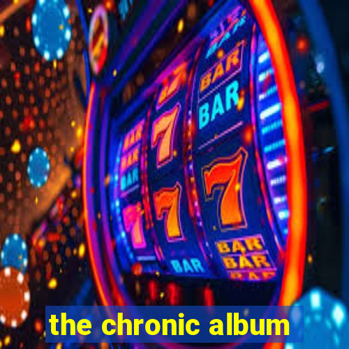 the chronic album