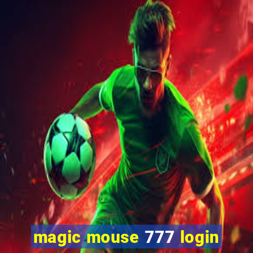 magic mouse 777 login