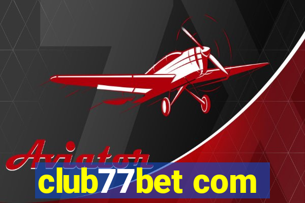 club77bet com