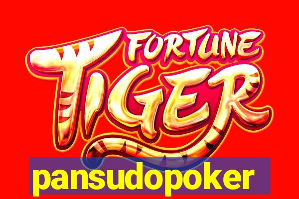 pansudopoker