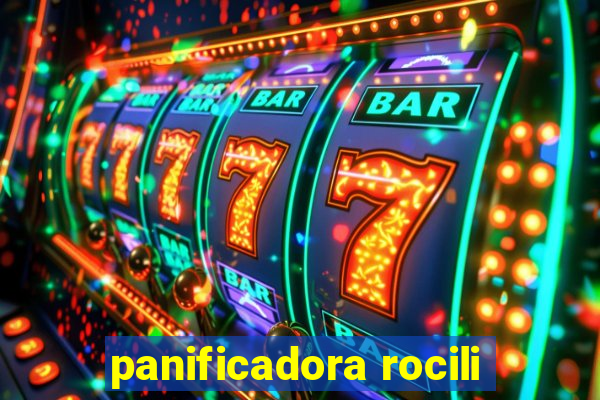 panificadora rocili