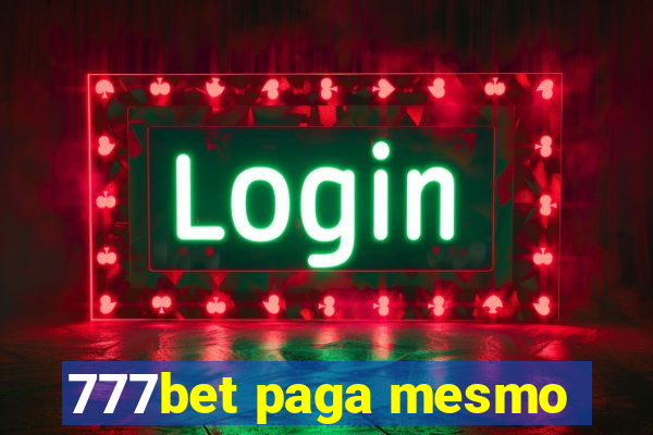 777bet paga mesmo