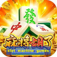 slot machine games with bonus